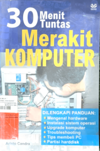 Image of 30 Menit Tuntas Merakit Komputer