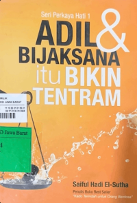 Image of Adil & Bijaksana itu Bikin Tentram (Seri Perkaya Hati 1)