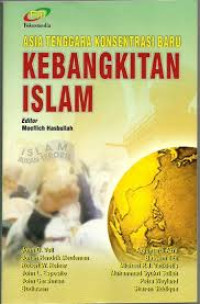 Image of Asia Tenggara Konsentrasi Baru Kebangkitan Islam