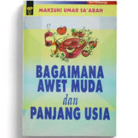 Image of Bagaimana Awet Muda dan Panjang Usia
