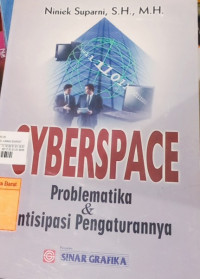 Image of Cyberspace: Problematika & Antisipasi Pengaturannya
