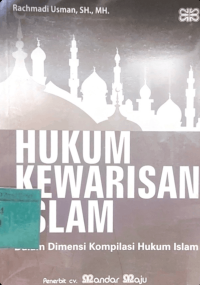 Image of Hukum Kewarisan Islam: Dalam Dimensi Kompilasi Hukum Islam