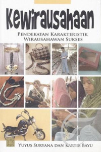 Image of Kewirausahaan; Pendekatan Karakteristik Wirausahawan Sukses